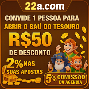 22a.com Indique amigos para receber um bônus