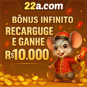 22a.com Ganhe R$ 100,00 Gratis